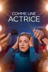 Poster de la película Comme une actrice - Películas hoy en TV