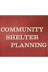 Póster de la película Community Shelter Planning