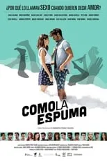 Película Como la espuma