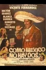 Película Como México no hay dos