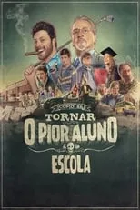 Poster de Como Se Tornar o Pior Aluno da Escola