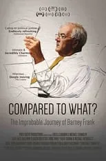 Película Compared To What: The Improbable Journey of Barney Frank