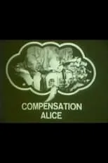 Película Compensation Alice