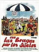 Película Con las bragas por los suelos