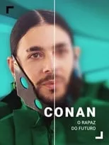 Conan Osíris es Self en Conan, O Rapaz do Futuro