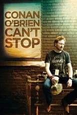 Poster de la película Conan O'Brien Can't Stop - Películas hoy en TV