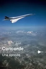 Película Concorde, une épopée