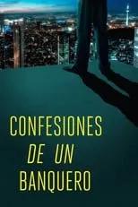 Poster de la película Confesiones de un Banquero - Películas hoy en TV