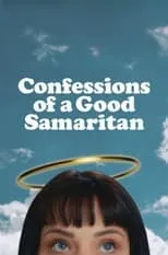 Penny Lane es Self en Confessions of a Good Samaritan