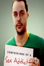 Película Confessions of a Sex Addict