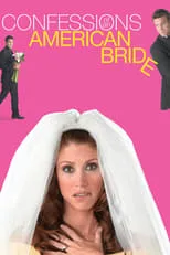 Poster de la película Confessions of an American Bride - Películas hoy en TV