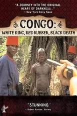 Elie Lison interpreta a  en Congo: White King, Red Rubber, Black Death