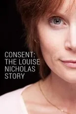 Poster de Consent: The Louise Nicholas Story