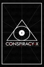 Póster de la película Conspiracy X