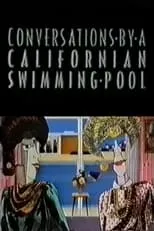 Poster de la película Conversations by a Californian Swimming Pool - Películas hoy en TV