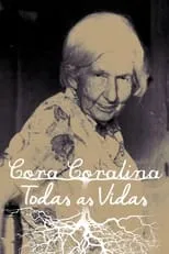 Película Cora Coralina: Todas as Vidas