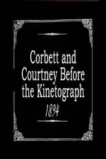 Peter Courtney es Himself en Corbett and Courtney Before the Kinetograph