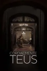 Película Cordialmente Teus