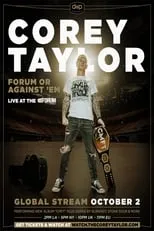 Corey Taylor interpreta a Himself en Corey Taylor - Forum or Against 'Em