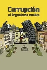 Alberto Gadea interpreta a Himself en Corrupción: el organismo nocivo