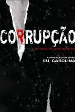 Maria Dias es Jornalista (Uncredited) en Corrupção