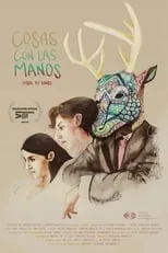 Película Cosas con las manos