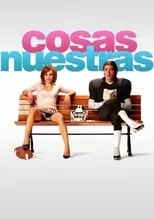 Poster de la película Cosas nuestras - Películas hoy en TV