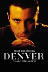 Película Cosas que hacer en Denver cuando estás muerto