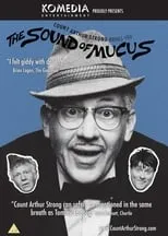 Steve Delaney es Count Arthur Strong en Count Arthur Strong Brings You: The Sound Of Mucus