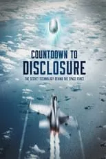 Película Countdown to Disclosure: The Secret Technology Behind the Space Force