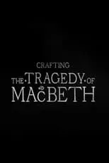 Bruno Delbonnel es Self en Crafting the Tragedy of Macbeth