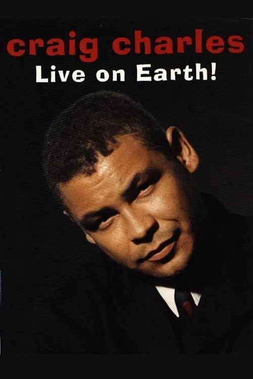 Póster de la película Craig Charles: Live on Earth!