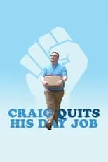 Película Craig Quits His Day Job