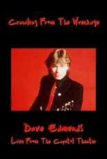 Película Crawling From the Wreckage: Dave Edmunds Live at the Capitol Theater