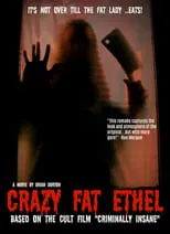 Poster de la película Crazy Fat Ethel - Películas hoy en TV