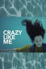 Póster de Crazy Like Me