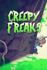 Póster de la película Creepy Freaks