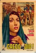 Dolores Camarillo interpreta a  en Creo en Dios