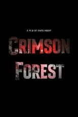 Película Crimson Forest