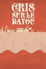 Película Cris sur le bayou