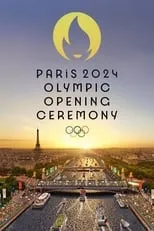 Poster de la película Cérémonie d'ouverture des Jeux Olympiques de Paris 2024 - Películas hoy en TV