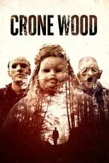 Película Crone Wood