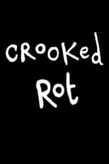 Poster de la película Crooked Rot - Películas hoy en TV