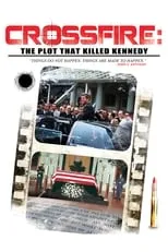 Poster de la película Crossfire: The Plot that Killed Kennedy - Películas hoy en TV