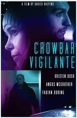 Película Crowbar Vigilante