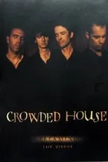 Crowded House es Themselves en Crowded House: Dreaming - The Videos