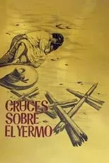 Película Cruces Sobre el Yermo