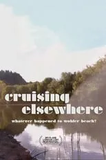 Película Cruising Elsewhere