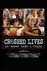 Película Crushed Lives - Il sesso dopo i figli