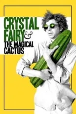 Película Crystal Fairy y el cactus mágico